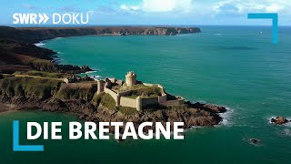 Die Bretagne  Frankreichs stürmisches Paradies  SWR Doku [upl. by Babb]