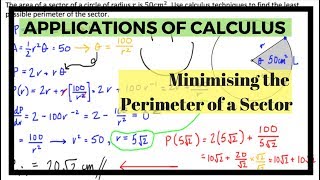 Calculus Applications Minimising the Perimeter of a Sector [upl. by Gustafsson199]