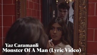 Yaz Caramanli  Monster Of A Man Lyric Video unreleased [upl. by Verneuil634]