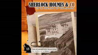 Sherlock Holmes amp Co  Folge 13 Das flammende Phantom Komplettes Hörspiel [upl. by Orsa]