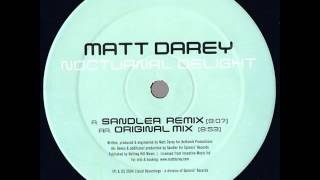 Matt Darey ‎ Nocturnal Delight Sandler Remix 2004 [upl. by Fortunia227]