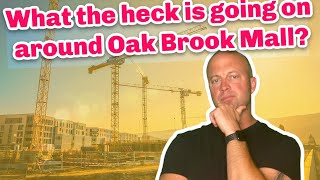 Oak Brook IL  Whats being built around Oak Brook Mall [upl. by Hartwell]