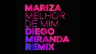 MARIZA  Melhor de Mim Diego Miranda Remix [upl. by Attiuqaj]