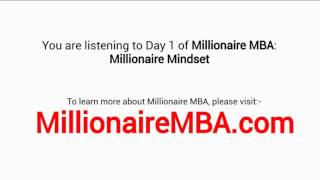 Day 01 Millionaire MBA Millionaire Mindset [upl. by Nehttam]