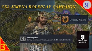 JIMENA RECONQUISTA CK3 Roleplay Campaign Ep3 [upl. by Aitnauq184]