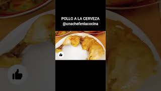 POLLO A LA CERVEZA  UnaChefenlaCocina [upl. by Melanie689]