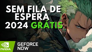 COMO JOGAR SEM FILA DE ESPERA NO GEFORCE NOW  ATUALIZADO 2024 [upl. by Arraeis]