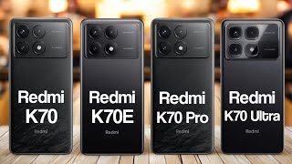 Redmi K70 5G Vs Redmi K70E 5G Vs Redmi K70 Pro 5G Vs Redmi K70 Ultra 5G [upl. by Godric]