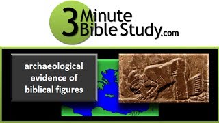 3 Minute Bible Study Archaeological Evidence of Biblical Figures [upl. by Concordia]