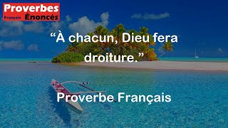 Proverbe Français  À chacun Dieu fera droiture [upl. by Jonis]