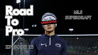 MLS Draft Day  Road To Pro Ep 15 [upl. by Krishna814]