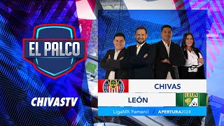 Chivas Femenil vs León  El Palco de CHIVASTV  Apertura 2024  Liga MX [upl. by Armbrecht527]