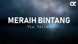 Lirik lagu meraih bintangvia vallen [upl. by Ecinerev925]