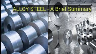 Alloy Steel  An Overview [upl. by Ivar823]