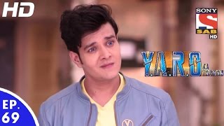 YARO Ka Tashan  यारों का टशन  Episode 69  28th October 2016 [upl. by Cailly]