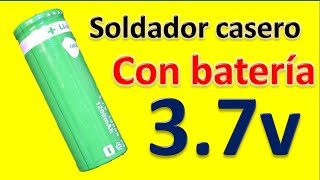 SOLDADOR CASERO de 37v usando bateria y tranasitor mosfet cep83a3 [upl. by Assiren509]