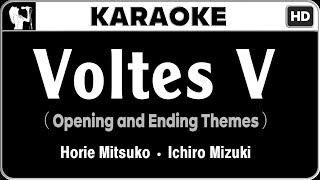 Voltes V  Opening and Ending Themes Karaoke Version  HQ Audio [upl. by Bach184]