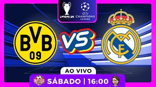 BORUSSIA DORTMUND x REAL MADRID  AO VIVO  FINAL  UEFA CHAMPIONS LEAGUE [upl. by Teryn538]