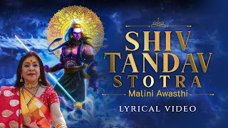 Shiv Tandav Stotra  हिंदी  Lyrical Video  Malini Awasthi  शिव तांडव  Sawan Shiv Bhajan 2024 [upl. by Calvinna367]