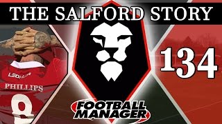 The Salford Story  Part 134  BOTTLE THROWN  Football Manager 2016 [upl. by Sibylla287]