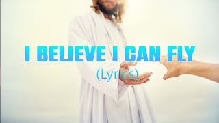 I Believe I Can Fly with lyrics  Inspirational gospel songs with lyrics [upl. by Wiebmer]