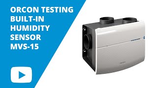 Orcon Testing builtin humidity sensor MVS15  Ventilationland [upl. by Leveroni690]