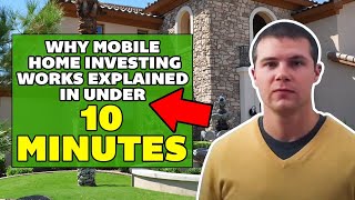 Why Mobile Home Investing Works Explained in Under 10 Minutes [upl. by Twedy]