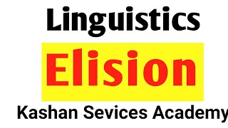 Elision linguistics [upl. by Kimmel]