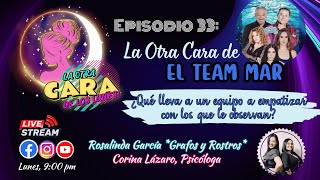 Ep33 La Otra Cara del Team Mar ¿Qué lleva a un equipo a empatizar con los que le observan [upl. by Judenberg]