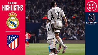 Resumen Supercopa de España  Real Madrid 53 Atlético de Madrid  Semifinal  🔴 RFEF [upl. by Ahsener]