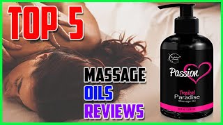 Top 5 BEST Massage Oils Reviews 2023 [upl. by Ames200]