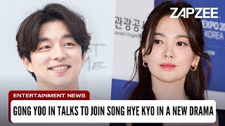 Gong Yoo in Talks for Noh Hee Kyung’s 58 Million Period Series Song Hye Kyo Is Starring In [upl. by Mloclam]