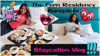 The Fern Residency Bangalore  Room Tour  Staycation Vlog [upl. by Nivad]