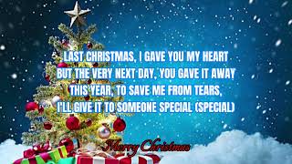 Last Christmas  Wham Lyrics  Christmas Special [upl. by Prochoras417]