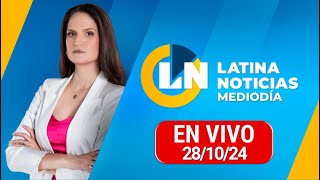 LATINA EN VIVO EDICIÓN MEDIODÍA  LUNES 28 DE OCTUBRE DEL 2024 [upl. by Anairuy]