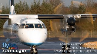 Flybe Full Flight  Southampton to Manchester  Dash 8 DHC8Q400 With ATC [upl. by Nimzaj]