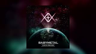 BABYMETAL  Live in Arkadia EP [upl. by Bushweller]