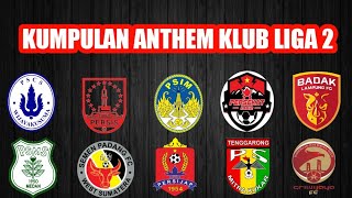 TOP 10 ANTHEM KLUB LIGA 2 INDONESIA 2020 [upl. by Lillis]