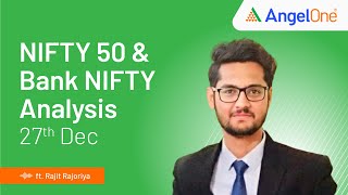 Nifty Prediction and Bank Nifty Analysis  27th December  Angel One [upl. by Lenci50]