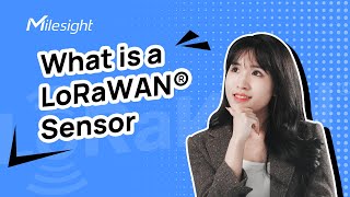 What is a LoRaWAN Sensor [upl. by Denis]