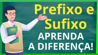 PREFIXO E SUFIXO Entenda a diferença com exemplos [upl. by Vito]