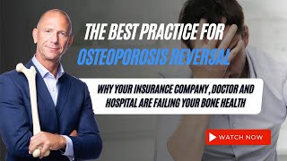 The Best Practice for Osteoporosis Reversal [upl. by Senhauser455]