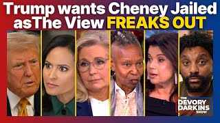 Trump wants Cheney Jailed as The View FREAKS OUT [upl. by Hekking]