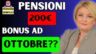 🟨 PENSIONI BONUS DI 200€ AD OTTOBRE❓❓ SCOPRIAMO SE E VERO❗️ [upl. by Etterb]