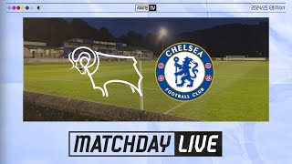 MATCHDAY LIVE  Derby County U21s v Chelsea U21s [upl. by Ayikin]