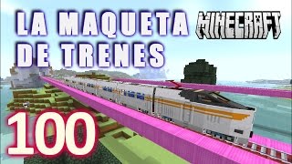 MINECRAFT LA MAQUETA DE TRENES HD 100  TRAINCRAFT  RAILCRAFT [upl. by Krawczyk]