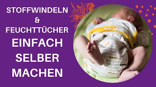 Babypflege Wickeltisch Stoffwindeln nähen DIY und selbstgemachte Feuchttücher [upl. by Angele]