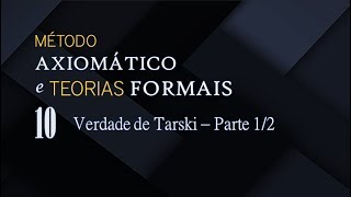 Teorias Formais 10  Verdade de Tarski Parte 12 [upl. by Hiroko]