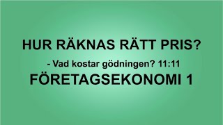 Rätt pris Divisionsmetoden 1111  Företagsekonomi 1🍀🌸 [upl. by Launamme]