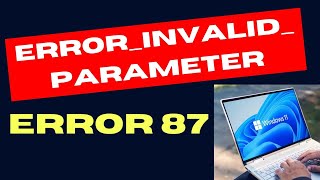 ERROR INVALID PARAMETER Code 87 Error on Windows 11  10 Fixed [upl. by Beverle]